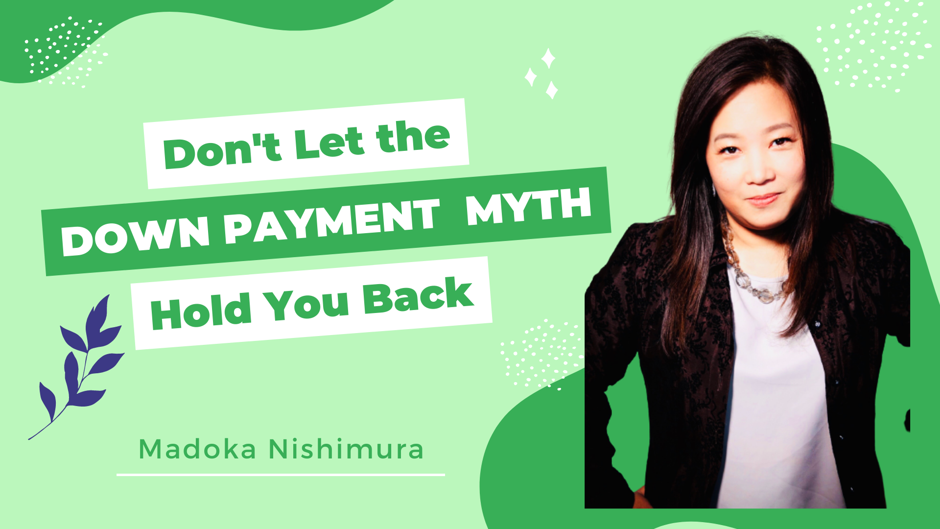 Read more about the article Don’t Let the Down Payment MYTH Hold You Back