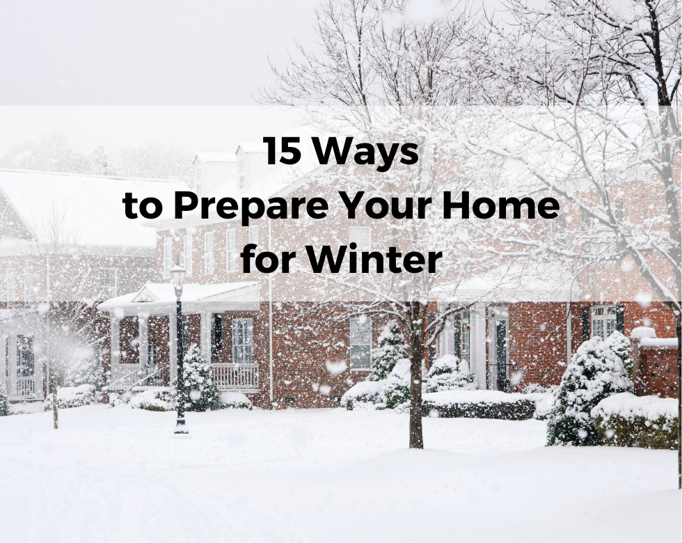 Read more about the article 15 Ways to Prepare Your Home for Winter